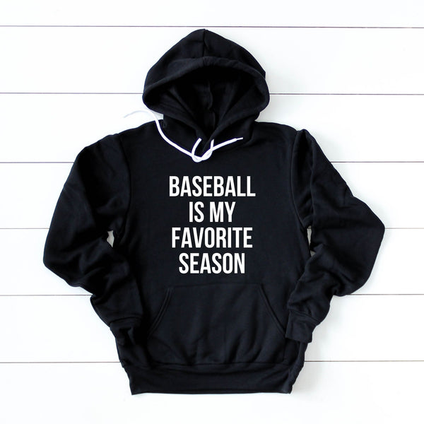 Baseball Is My Favorite Hoodie