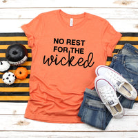 No Rest For The Wicked Script Tee