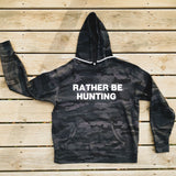 Rather Be Hunting Camo Hoodie