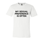 Sexual Preference Often Tee