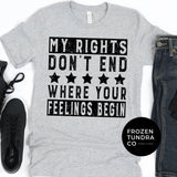 My Rights Don't End Tee