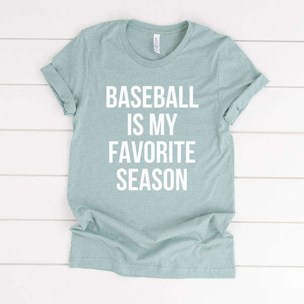 Baseball Is My Favorite Tee