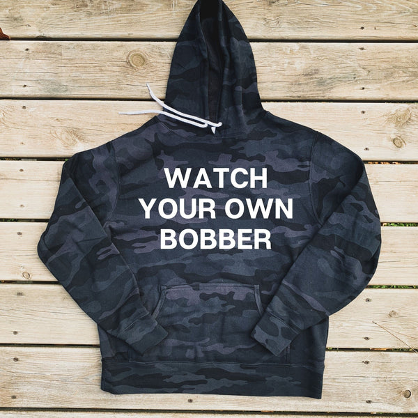 Watch Your Own Bobber Camo Hoodie