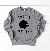 That's My Boy Football Sweatshirt