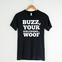 Buzz, Your Girlfriend Woof Tee