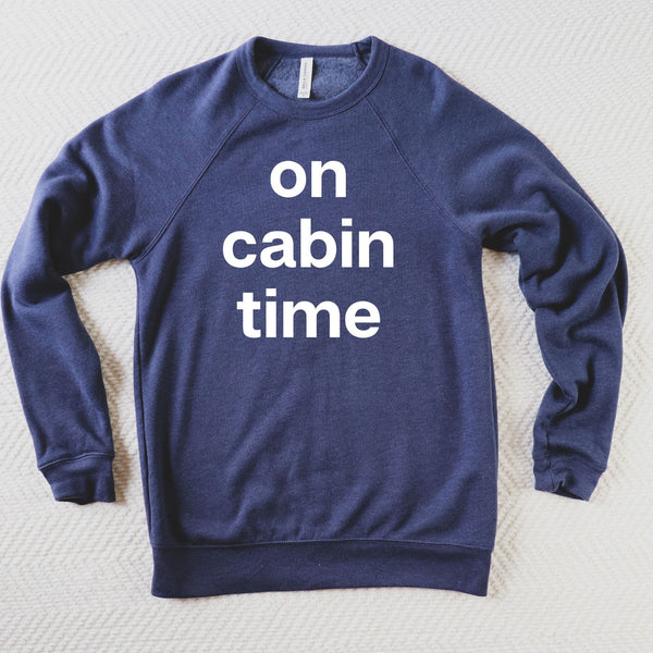 On Cabin Time Sweatshirt