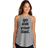 Go Ask Your Dad Rocker Tank
