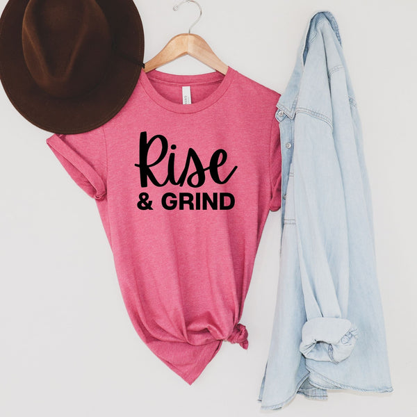 Rise and Grind Tee