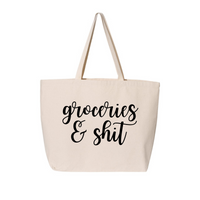 Groceries & Shit Tote Bag